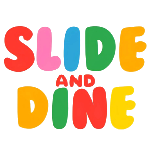 Slide and Dine